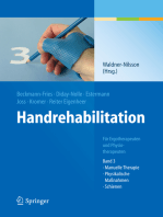 Handrehabilitation: Für Ergotherapeuten und Physiotherapeuten, Band 3: Manuelle Therapie, Physikalische Maßnahmen, Schienen