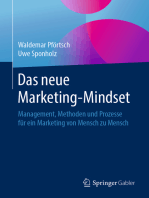 Das neue Marketing-Mindset: Management, Methoden und Prozesse für ein Marketing von Mensch zu Mensch