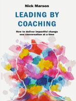 Leading by Coaching: How to deliver impactful change one conversation at a time