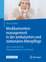 Medikamentenmanagement in der ambulanten und stationären Altenpflege: Mehr Sicherheit für Pflegemitarbeiter und Patient