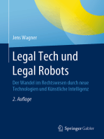 Legal Tech und Legal Robots: Der Wandel im Rechtswesen durch neue Technologien und Künstliche Intelligenz
