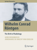 Wilhelm Conrad Röntgen: The Birth of Radiology