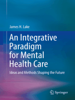 An Integrative Paradigm for Mental Health Care: Ideas and Methods Shaping the Future