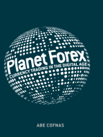 Planet Forex: Currency Trading in the Digital Age