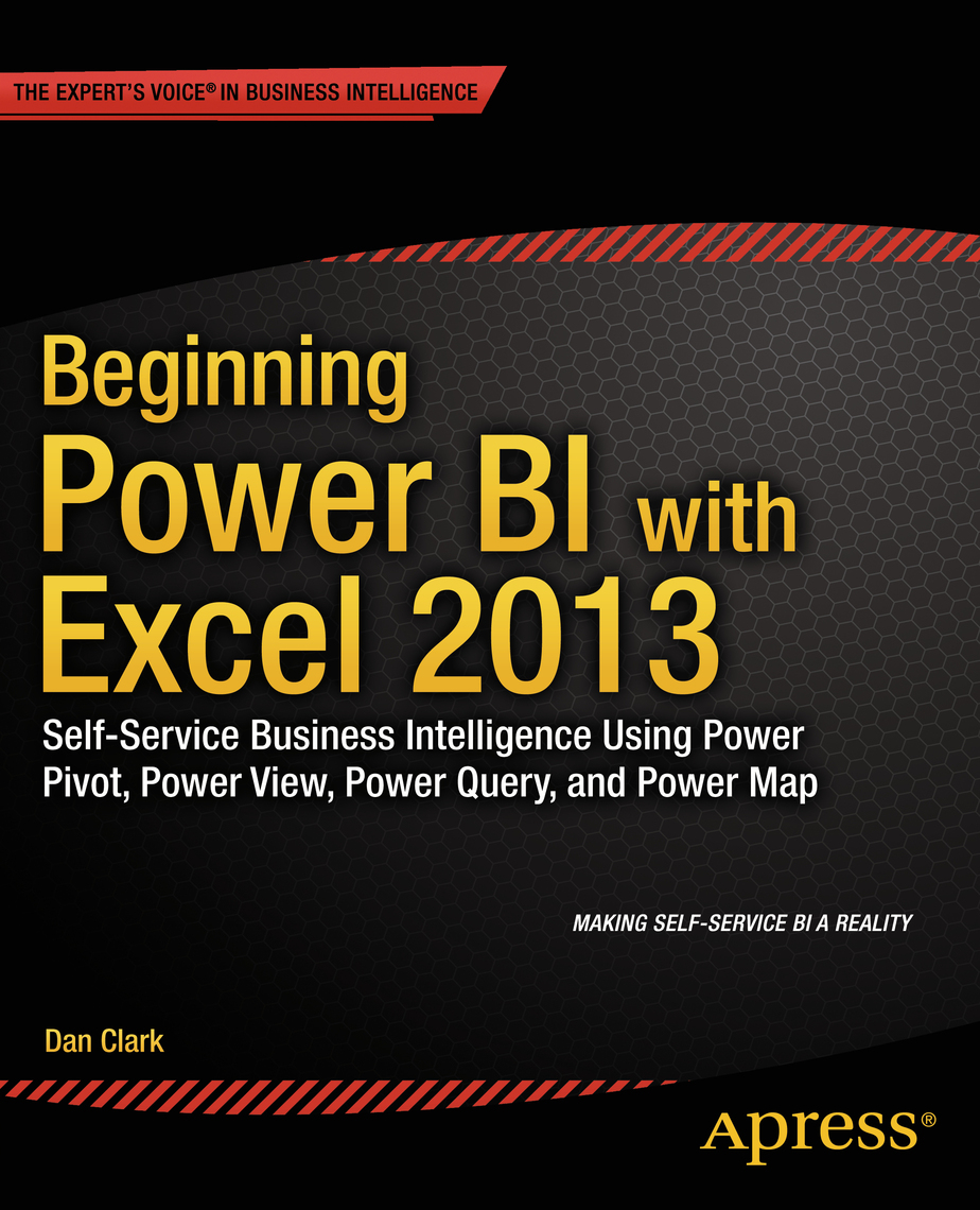 Beginning Power BI with Excel 2013 by Dan Clark - Ebook | Scribd
