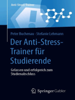 Der Anti-Stress-Trainer für Studierende: Gelassen und erfolgreich zum Studienabschluss