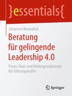 Beratung für gelingende Leadership 4.0: Praxis-Tools und Hintergrundwissen für Führungskräfte