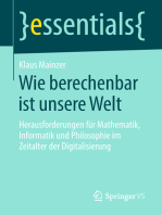 Wie berechenbar ist unsere Welt: Herausforderungen für Mathematik, Informatik und Philosophie im Zeitalter der Digitalisierung