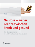 Neurose - an der Grenze zwischen krank und gesund: Eine Ideengeschichte zu den Grundfragen des Menschseins