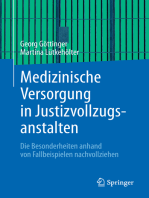 Medizinische Versorgung in Justizvollzugsanstalten: Die Besonderheiten anhand von Fallbeispielen nachvollziehen