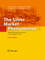 The Silver Market Phenomenon: Marketing and Innovation in the Aging Society