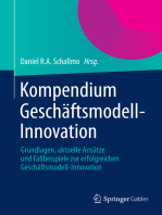Kompendium Geschäftsmodell-Innovation: Grundlagen, aktuelle Ansätze und Fallbeispiele zur erfolgreichen Geschäftsmodell-Innovation
