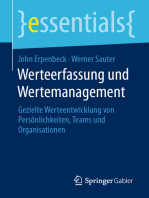 Werteerfassung und Wertemanagement: Gezielte Werteentwicklung von Persönlichkeiten, Teams und Organisationen