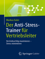 Der Anti-Stress-Trainer für Vertriebsleiter: Vertriebserfolg maximieren – Stress minimieren