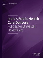 India's Public Health Care Delivery: Policies for Universal Health Care