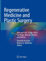 Regenerative Medicine and Plastic Surgery: Skin and Soft Tissue, Bone, Cartilage, Muscle, Tendon and Nerves