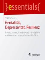 Genialität, Depressivität, Resilienz: Byron, James, Hemingway – ihr Leben und Werk aus biopsychosozialer Sicht