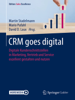 CRM goes digital: Digitale Kundenschnittstellen in Marketing, Vertrieb und Service exzellent gestalten und nutzen