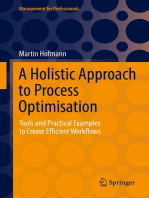 A Holistic Approach to Process Optimisation: Tools and Practical Examples to Create Efficient Workflows