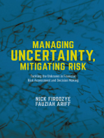 Managing Uncertainty, Mitigating Risk