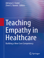 Teaching Empathy in Healthcare: Building a New Core Competency
