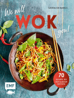 We will WOK you! – 70 asiatische Rezepte, die den Gaumen rocken