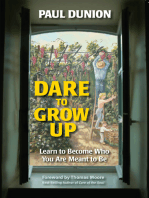 Dare to Grow Up