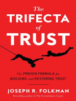 The Trifecta of Trust: The Proven Formula for Building and Restoring Trust