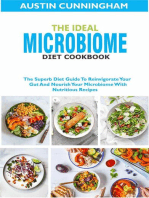 The Ideal Microbiome Diet Cookbook; The Superb Diet Guide To Reinvigorate Your Gut And Nourish Your Microbiome With Nutritious Recipes