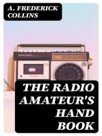 The Radio Amateur's Hand Book: A Complete, Authentic and Informative Work on Wireless Telegraphy and Telephony