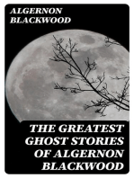 The Greatest Ghost Stories of Algernon Blackwood
