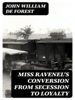 Miss Ravenel's Conversion from Secession to Loyalty: Historical Novel