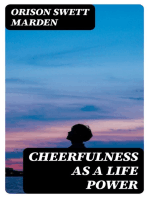Cheerfulness As A Life Power