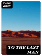 To The Last Man: The Mysterious Rider, Valley War & Desert Gold (Western Trilogy)