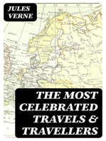 The Most Celebrated Travels & Travellers: Illustrated Edition