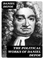 The Political Works of Daniel Defoe: Including the Biography of the Author