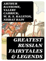 Greatest Russian Fairytales & Legends: 120+ Illustrated Stories