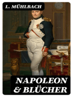 Napoleon & Blücher: The Story of Napoleon in Germany