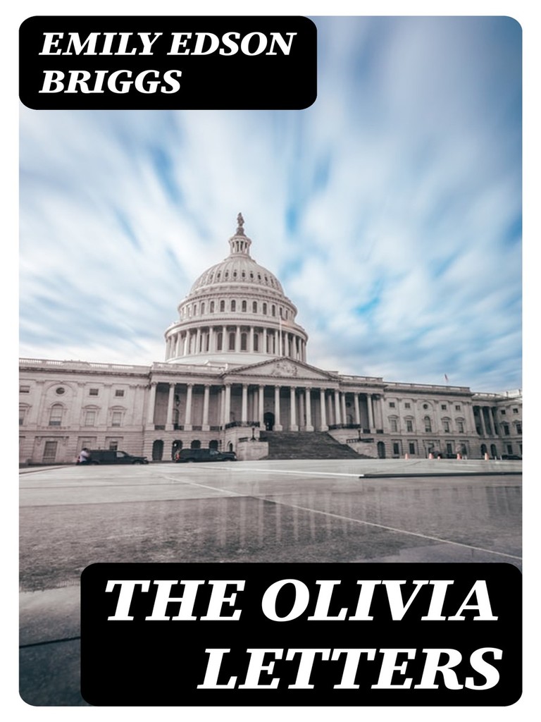 The Olivia Letters by Emily Edson Briggs (Ebook) - Read free for 30 days