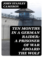 Ten Months in a German Raider: A prisoner of war aboard the Wolf