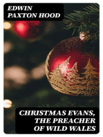 Christmas Evans, the Preacher of Wild Wales: His country, his times, and his contemporaries