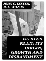 Ku Klux Klan: Its Origin, Growth and Disbandment