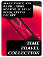 Time Travel Collection: The Time Machine, Flight from Tomorrow, Anthem, Key Out of Time, The Time Traders, Pursuit, A Traveler in Time, A Connecticut Yankee in King Arthur's Court, The Variable Man, The Skull, The Big Time…