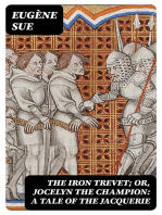 The Iron Trevet; or, Jocelyn the Champion: A Tale of the Jacquerie