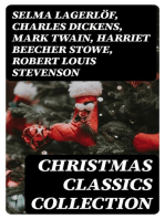 Christmas Classics Collection: 150+ Novels, Stories & Poems in One Illustrated Edition