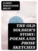 The Old Soldier's Story: Poems and Prose Sketches