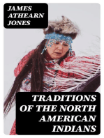 Traditions of the North American Indians: All 3 Volumes