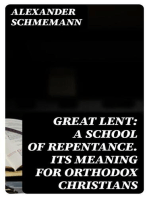 Great Lent: A School of Repentance. Its Meaning for Orthodox Christians