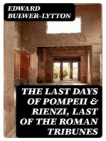 The Last Days of Pompeii & Rienzi, Last of the Roman Tribunes: Historical Novels