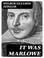 It Was Marlowe: A Story of the Secret of Three Centuries